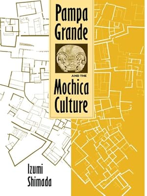 Imagen del vendedor de Pampa Grande and the Mochica Culture a la venta por GreatBookPricesUK