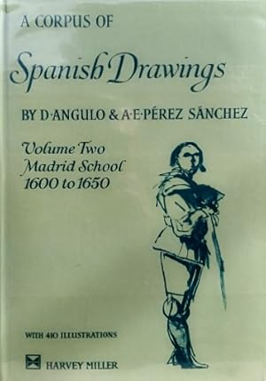 A Corpus of Spanish Drawings, Volume Two: Madrid School, 1600 to 1650