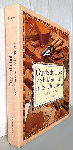 Seller image for Guide du bois de la menuiserie et de l'bnisterie for sale by Librairie Thot