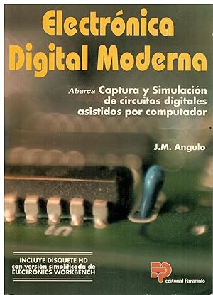 Imagen del vendedor de ELECTRNICA DIGITAL MODERNA. ABARCA CAPTURA Y SIMULACIN DE CIRCUITOS DIGITALES ASISTIDOS POR COMPUTADOR. No conserva disquete. a la venta por angeles sancha libros