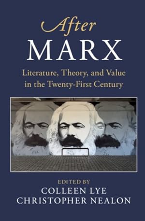 Immagine del venditore per After Marx : Literature, Theory, and Value in the Twenty-first Century venduto da GreatBookPrices