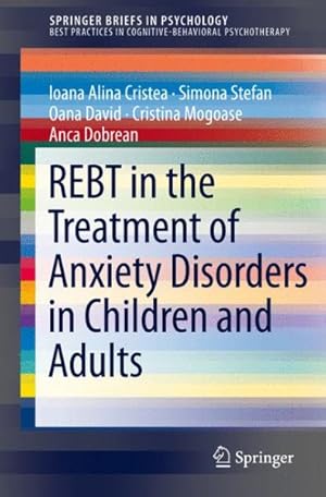 Imagen del vendedor de REBT in the Treatment of Anxiety Disorders in Children and Adults a la venta por GreatBookPrices