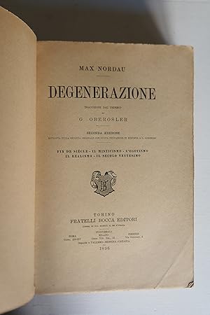 Degenerazione, Fin de siècle, Il misticismo, L'egotismo, Il realismo, Il secolo ventesimo