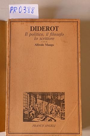 Diderot. Il politico, il filosofo, lo scrittore