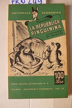 Seller image for La repubblica pinguina for sale by Studio Bibliografico Restivo Navarra