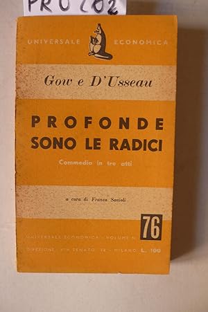 Seller image for Profonde sono le radici, commedia in tre atti for sale by Studio Bibliografico Restivo Navarra