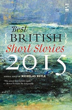 Bild des Verkufers fr Best British Short Stories 2015 zum Verkauf von WeBuyBooks