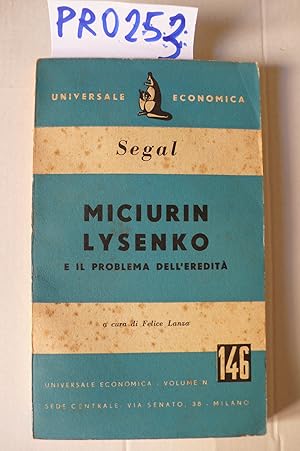 Miciurin Lysenko e il problema dell'eredità