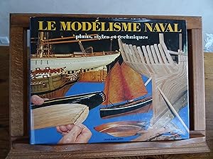 Le Modélisme Naval plans, styles et techniques