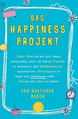 Bild des Verkufers fr Das Happiness-Projekt : Oder: Wie ich ein Jahr damit verbrachte, mich um meine Freunde zu kmmern, den Kleiderschrank auszumisten, Philosophen zu lesen und berhaupt mehr Freude am Leben zu haben zum Verkauf von Smartbuy