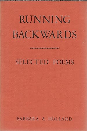 Running Backwards : Selected Poems