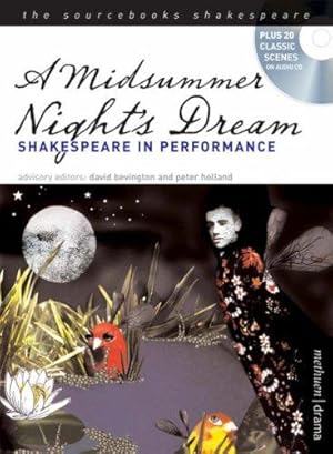 Bild des Verkufers fr Midsummer Night's Dream: Shakespeare in Performance (Sourcebooks Shakespeare) zum Verkauf von WeBuyBooks
