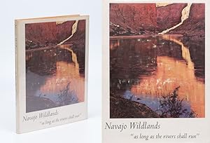 Image du vendeur pour Navajo Wildlands. 'As long as the rivers shall run'. Photographs by Philip Hyde. Text by Stephen C.Jett, with Poetry - selections from Willa Cather, Oliver La Farge and others and from the Navajo Creation Myth and Navajo Chants. Edited by Kenneth Brower. Foreword by David Brower. mis en vente par Inanna Rare Books Ltd.