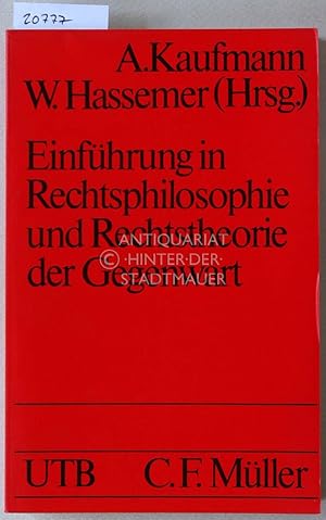 Bild des Verkufers fr Einfhrung in Rechtsphilosophie und Rechtstheorie der Gegenwart. [= UTB, 593] Mit Beitr. v. Alfred Bllesbach, . zum Verkauf von Antiquariat hinter der Stadtmauer