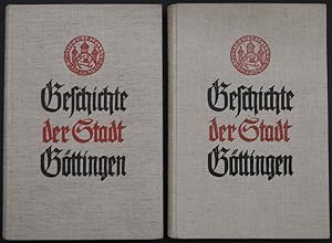 Imagen del vendedor de Geschichte der Stadt Gttingen bis zur Grndung der Universitt. [Band 1]. Geschichte der Stadt Gttingen seit der Grndung der Universitt [Band 2]. a la venta por Antiquariat Rainer Schlicht