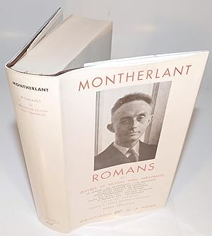 MONTHERLANT, ROMANS et œuvres de fiction non théatrales (La Pléiade)