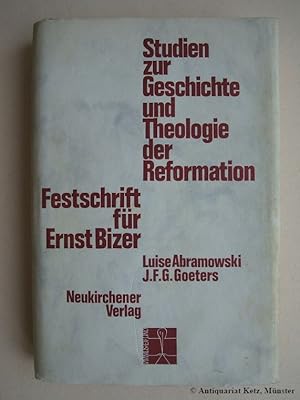 Immagine del venditore per Studien zur Geschichte und Theologie der Reformation. Festschrift fr Ernst Bizer. Mit handschriftlicher Widmung von J. F. Gerhard Goeters auf dem Vorsatz u. Brief von G. Goeters. venduto da Antiquariat Hans-Jrgen Ketz