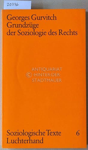 Grundzüge der Soziologie des Rechts. [= Luchterhand Soziologische Texte, 6]