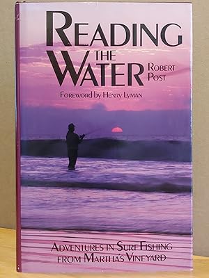 Seller image for Reading the Water: Adventures in Surf Fishing on Martha's Vineyard for sale by H.S. Bailey