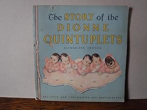 The Pictorial Story of the Dionne Quintuplets - The Five Little Dionnes and How They Grew