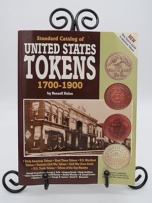 Bild des Verkufers fr STANDARD CATALOG OF UNITED STATES TOKENS, 1700-1900 zum Verkauf von Sage Rare & Collectible Books, IOBA