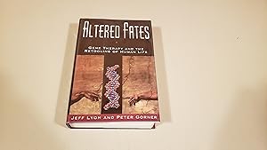 Seller image for Altered Fates: Gene Therapy and the Retooling of Human Life for sale by SkylarkerBooks