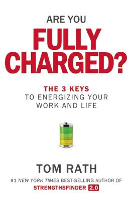 Seller image for Are You Fully Charged?: The 3 Keys to Energizing Your Work and Life (Hardback or Cased Book) for sale by BargainBookStores