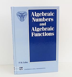 Algebraic Numbers and Algebraic Functions (Chapman Hall/CRC Mathematics Series)