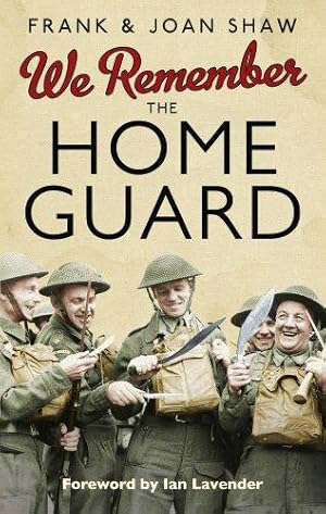 Bild des Verkufers fr We Remember the Home Guard zum Verkauf von WeBuyBooks