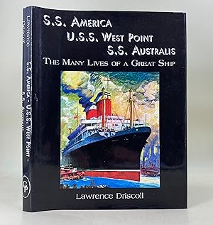 Bild des Verkufers fr S.S.America: U.S.S.West Point: S.S.Australis: the many lives of a great ship zum Verkauf von Leakey's Bookshop Ltd.