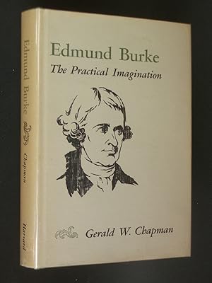 Imagen del vendedor de Edmund Burke: The Practical Imagination a la venta por Bookworks [MWABA, IOBA]