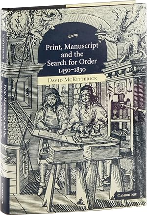 Print, Manuscript and the Search for Order 1450-1830