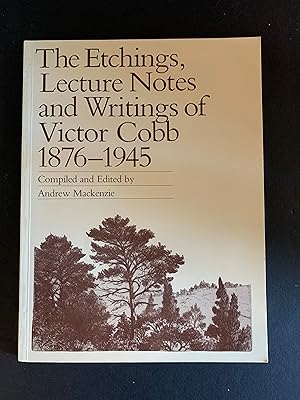 Imagen del vendedor de The Etchings, Lecture Notes and Writings of Victor Cobb 1876-1945 a la venta por The Known World Bookshop