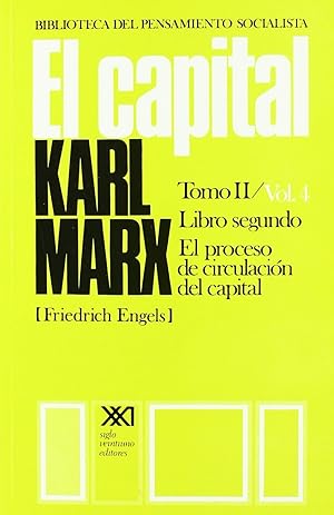 Imagen del vendedor de El Capital. Tomo II/Vol. 4: Crtica De La Economa Poltica (Biblioteca Del Pensamiento Socialista) (Spanish Edition) a la venta por Von Kickblanc