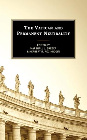 Image du vendeur pour Vatican and Permanent Neutrality mis en vente par GreatBookPricesUK