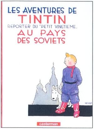 Image du vendeur pour Les Aventures de Tintin. Au pays des Soviets : Reporter de 'Petit Vingtieme' mis en vente par Smartbuy