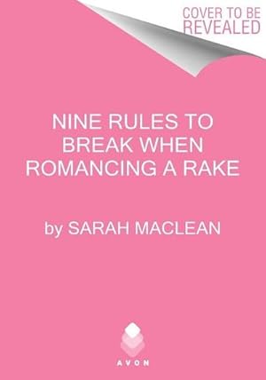 Bild des Verkufers fr Nine Rules to Break When Romancing a Rake : A Novel zum Verkauf von AHA-BUCH GmbH