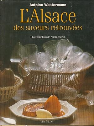 Imagen del vendedor de L'Alsace des saveurs retrouves a la venta por PRISCA