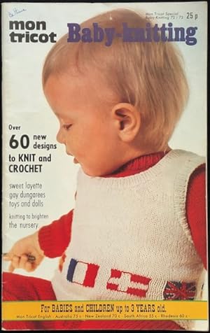 Mon Tricot baby knitting over 60 new designs to knit and crochet.
