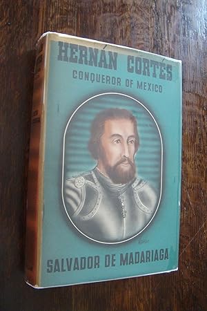 HERNÁN CORTÉS (first printing) Spanish Conquistador, Conqueror of Mexico and the Ancient Aztec Em...