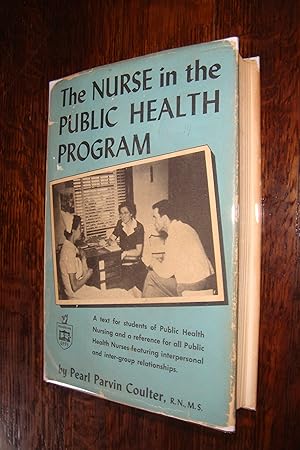 The Nurse in the Public Health Program (first edition)