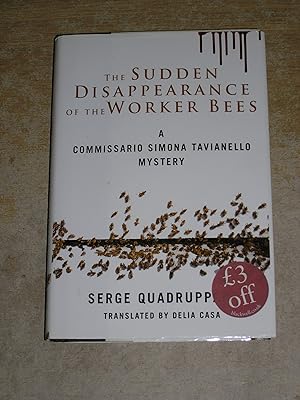 Image du vendeur pour The Sudden Disappearance of the Worker Bees: A Commissario Simona Tavianello Mystery mis en vente par Neo Books