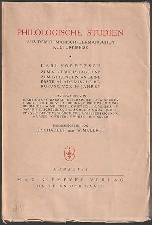 Philologische Studien aus dem romanischen-germanischen Kulturkreise. Karl Voretzsch zum 60. Gebur...