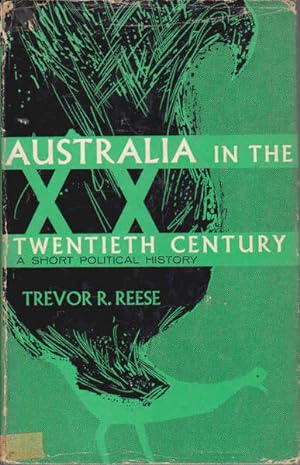Australia in the Twentieth Century: A Short Political History