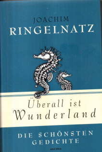 Überall ist Wunderland. Die schönsten Gedichte.