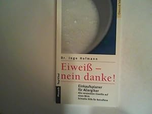 Bild des Verkufers fr Eiwei - nein danke! Einkaufsplaner fr Allergiker: Alle versteckten Eiweisse auf einen Blick. Schnelle Hilfe fr Betroffene zum Verkauf von ANTIQUARIAT FRDEBUCH Inh.Michael Simon