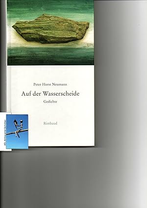 Auf der Wasserscheide. Gedichte. [signiert, signed, Widmung].