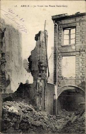 Imagen del vendedor de Ansichtskarte / Postkarte Arras Pas de Calais, La Voutre rue Nueve Saint Gry, Ruin , Bombardement, La Grande Guerre a la venta por akpool GmbH