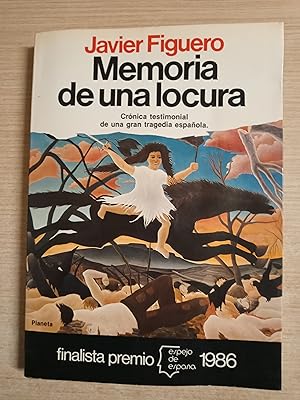 Seller image for MEMORIA DE UNA LOCURA - Cronica testimonial de una gran tragedia espaola - 1 EDICION for sale by Gibbon Libreria