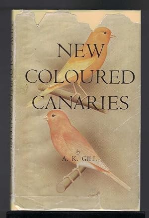 NEW-COLOURED CANARIES Yellow-Ground, White- Ground, Orange-Ground and Dilute Colour Varieties